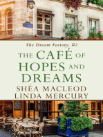 The Cafe of Hopes and Dreams: The Dream Factory, #2