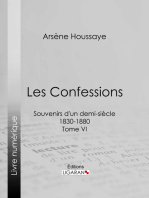 Les Confessions: Souvenirs d'un demi-siècle 1830-1880 - Tome VI