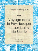 Voyage dans le Pays Basque et aux bains de Biarritz: Récit et carnet de voyages