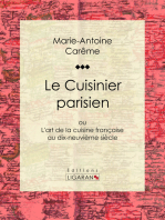 Le Cuisinier parisien: ou L'art de la cuisine française au dix-neuvième siècle
