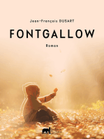 Fontgallow: Un destin atypique