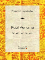 Paul Verlaine: Sa vie, son oeuvre