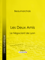 Les Deux Amis: Le Négociant de Lyon