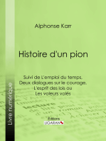 Histoire d'un pion: Suivie de L'emploi du temps de deux dialogues sur le courage et de L'esprit des lois, ou Les voleurs volés