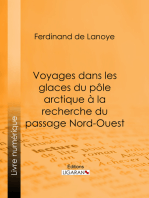 Voyages dans les glaces du pôle arctique à la recherche du passage Nord-Ouest: Extraits des relations de Sir John Ross, Edward Parry... Mac Clure et autres navigateurs célèbres