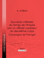 Souvenirs militaires du temps de l'Empire par un officier supérieur du deuxième corps: Campagne de Portugal