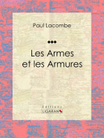 Les armes et les armures: Essai historique