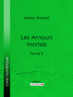 Les Amours mortels: Tome II