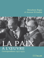 La Paix à l'œuvre: Récit de négociations pacifistes entre Menahem Begin et Anouar el-Sadate