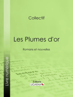 Les Plumes d'or: Romans et nouvelles