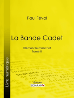 La Bande Cadet: Clément le manchot - Tome II