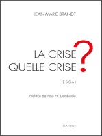 La crise, quelle crise ?: Essai économique