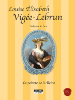 Louise-Élisabeth Vigée-Lebrun, la peintre de la Reine: Un conte historique accompagnant l'exposition Vigée-Lebrun (Grand Palais, Galeries nationales de Paris, du 23-09-15 au 11-01-16)