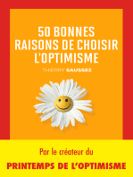 50 bonnes raisons de choisir l'optimisme: Positivez, le bonheur est contagieux !