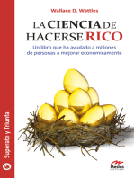 La ciencia de hacerse rico: Mejore económicamente gracias a esta guía