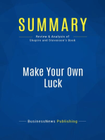 Summary: Make Your Own Luck: Review and Analysis of Shapiro and Stevenson's Book