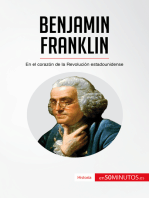 Benjamin Franklin: En el corazón de la Revolución estadounidense