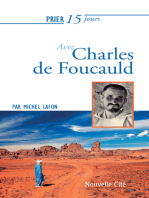 Prier 15 jours avec Charles de Foucauld: Un livre pratique et accessible