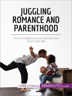 Juggling Romance and Parenthood: How to balance your family and your love life