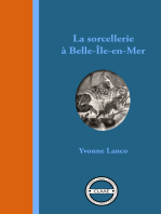 La sorcellerie à Belle-Île-en-Mer: Légendes, contes et histoires vraies