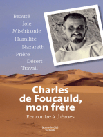 Charles de Foucauld, mon frère: Rencontres à thèmes