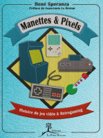Manettes & pixels: Histoire du jeu vidéo et Retrogaming