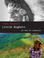 Little Bighorn: Un été en Limousin
