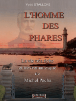 L’homme des phares: La vie très riche et romanesque de Michel Pacha
