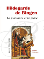 Hildegarde de Bingen: La puissance et la grâce