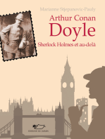 Arthur Conan Doyle: Sherlock Holmes et au-delà