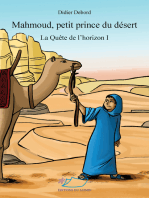 Mahmoud, petit prince du désert: Trois livres qui se suivent mais peuvent se lire indépendamment