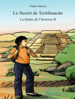Le secret de Teotihuacán: Trois livres qui se suivent mais peuvent se lire indépendamment