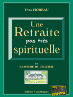 Une Retraite pas très spirituelle: L'ombre du figuier