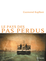 Le Pays des pas perdus: Roman