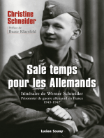 Sale temps pour les Allemands: Itinéraire de Werner Schneider, prisonnier de guerre allemand en France, 1945-1947