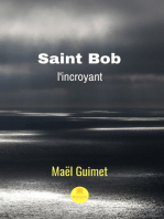 Saint Bob l'incroyant: Roman de science-fiction