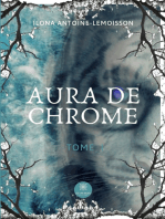 Aura de chrome - Tome 1: Roman fantastique