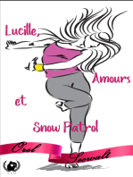Lucille, Amours et Snow Patrol: Romance