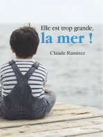 Elle est trop grande, la mer !