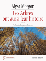 Les Arbres ont aussi leur histoire: Un roman provencal