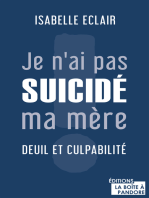 Je n'ai pas suicidé ma mère: Deuil et culpabilité