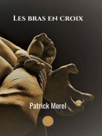 Les bras en croix: Roman