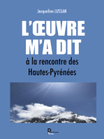 L’Œuvre m’a dit: A la rencontre des Hautes-Pyrénées 