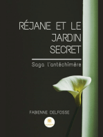Réjane et le Jardin Secret: Saga l'antéchimère