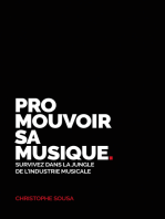 Promouvoir sa musique: Survivez dans la jungle de l'industrie musicale