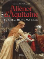 Aliénor d'Aquitaine - Tome 1: Tu seras reine ma fille !
