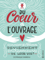 Du cœur à l'ouvrage: Comment les femmes deviennent entrepreneures de leur vie ?