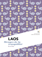 Laos : Mirages de la tranquilité: L'Âme des Peuples