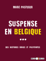 Suspense en Belgique: Des histoires vraies et palpitantes