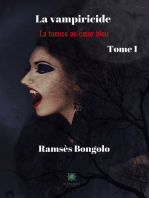La vampiricide - Tome I: La tueuse au cœur bleu